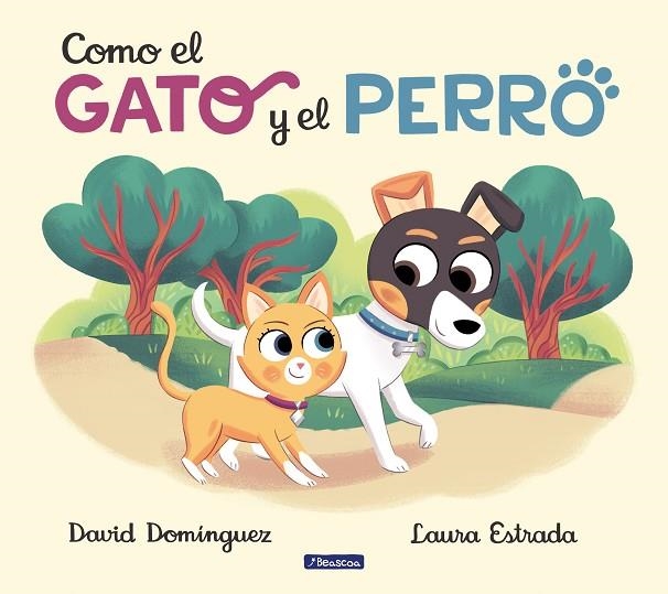 COMO EL GATO Y EL PERRO | 9788448857660 | DOMÍNGUEZ, DAVID, ESTRADA, LAURA | Llibreria La Gralla | Llibreria online de Granollers