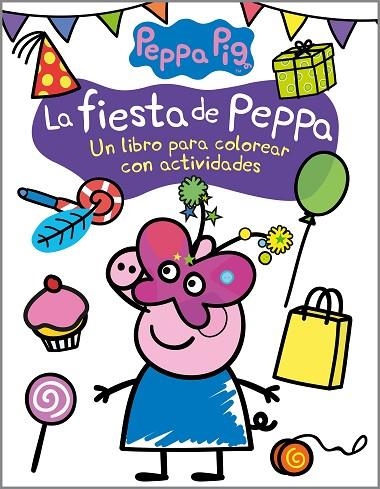 FIESTA DE PEPPA, LA  (ACTIVIDADES PARA COLOREAR) | 9788448858063 | HASBRO, EONE, | Llibreria La Gralla | Librería online de Granollers