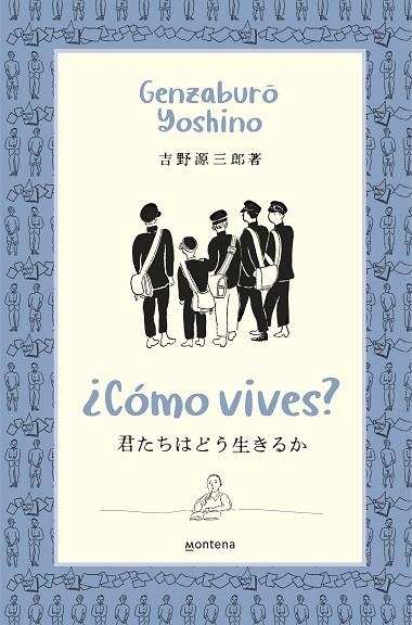 ¿CÓMO VIVES? | 9788418483370 | YOSHINO, GENZABURO | Llibreria La Gralla | Llibreria online de Granollers