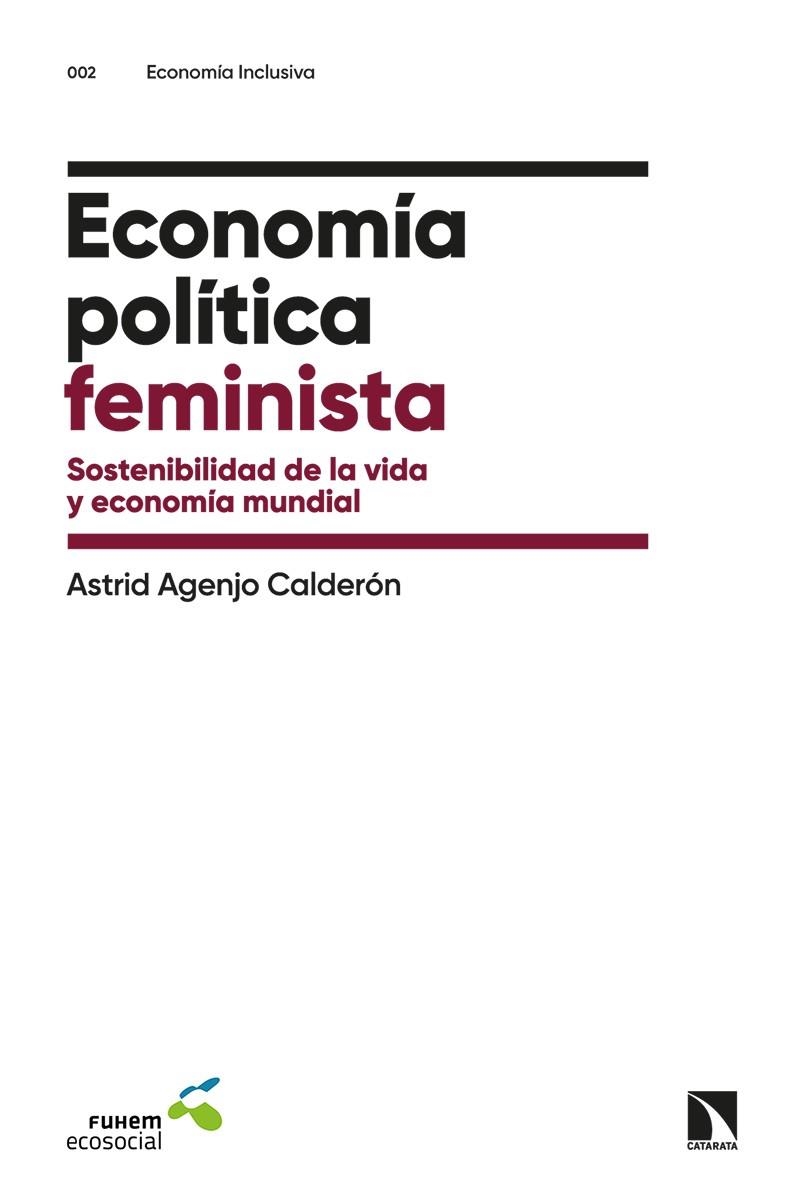ECONOMÍA POLÍTICA FEMINISTA | 9788413521657 | AGENJO CALDERÓN, ASTRID | Llibreria La Gralla | Librería online de Granollers