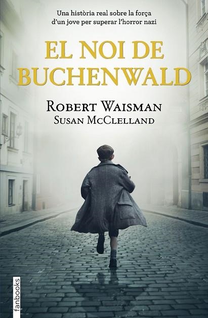 NOI DE BUCHENWALD, EL | 9788418327513 | WAISMAN, ROBERT/MCCLELLAND, SUSAN | Llibreria La Gralla | Llibreria online de Granollers