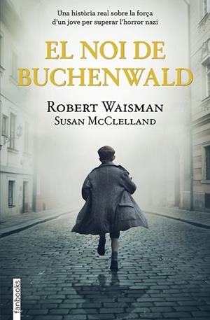 NOI DE BUCHENWALD, EL | 9788418327513 | WAISMAN, ROBERT/MCCLELLAND, SUSAN | Llibreria La Gralla | Librería online de Granollers