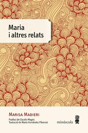 MARIA I ALTRES RELATS | 9788412211177 | MADIERI, MARISA | Llibreria La Gralla | Llibreria online de Granollers