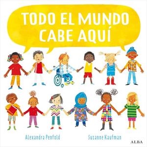 TODO EL MUNDO CABE AQUÍ | 9788490657751 | PENFOLD, ALEXANDRA | Llibreria La Gralla | Librería online de Granollers