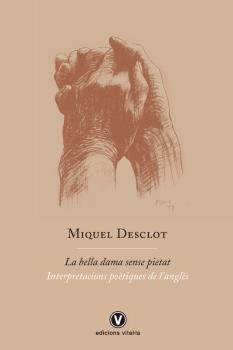 BELLA DAMA SENSE PIETAT, LA | 9788412001785 | DESCLOT, MIQUEL | Llibreria La Gralla | Librería online de Granollers