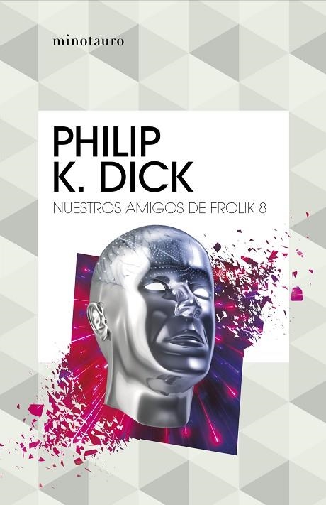 NUESTROS AMIGOS DE FROLIK 8 | 9788445007327 | DICK, PHILIP K. | Llibreria La Gralla | Librería online de Granollers