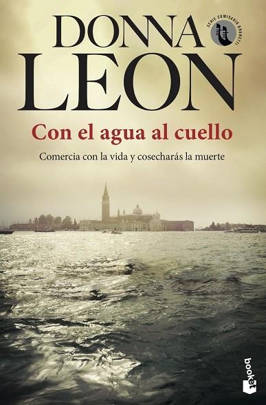 CON EL AGUA AL CUELLO (BOLSILLO) | 9788432238741 | LEON, DONNA | Llibreria La Gralla | Librería online de Granollers