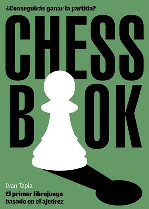 CHESS BOOK | 9788418260728 | TAPIA, IVAN | Llibreria La Gralla | Llibreria online de Granollers