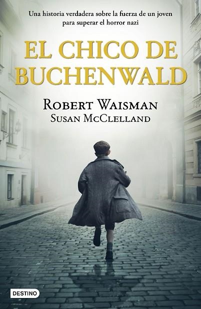 CHICO DE BUCHENWALD, EL | 9788408243236 | WAISMAN, ROBERT/MCCLELLAND, SUSAN | Llibreria La Gralla | Llibreria online de Granollers