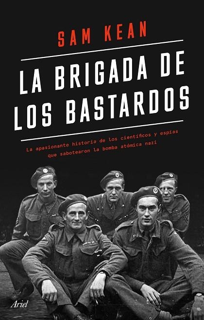 BRIGADA DE LOS BASTARDOS, LA | 9788434433564 | KEAN, SAM | Llibreria La Gralla | Llibreria online de Granollers