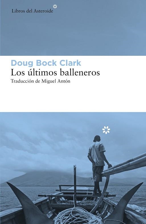 ÚLTIMOS BALLENEROS, LOS | 9788417977207 | BOCK CLARK, DOUG | Llibreria La Gralla | Llibreria online de Granollers