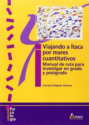 VIAJANDO A ÍTACA POR MARES CUANTITATIVOS | 9788481963571 | DELGADO ÁLVAREZ, MARÍA CARMEN | Llibreria La Gralla | Librería online de Granollers