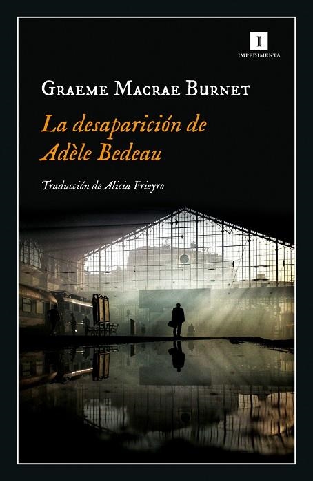 DESAPARICIÓN DE ADÈLE BEDEAU, LA | 9788417553845 | MACRAE BURNET, GRAEME | Llibreria La Gralla | Llibreria online de Granollers