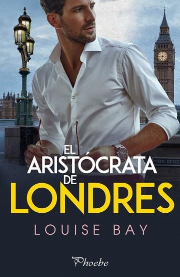 ARISTÓCRATA DE LONDRES, EL | 9788418491184 | BAY LOUISE | Llibreria La Gralla | Llibreria online de Granollers