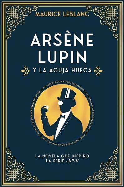 ARSÈNE LUPIN Y LA AGUJA HUECA | 9788418538599 | LEBLANC, MAURICE | Llibreria La Gralla | Librería online de Granollers