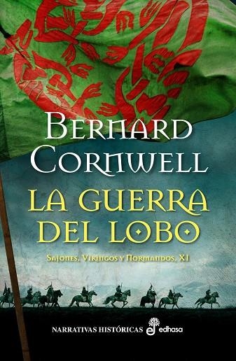 GUERRA DEL LOBO, LA (SAJONES, VIKINGOS Y NORMANDOS XI) | 9788435063487 | CORNWELL, BERNARD | Llibreria La Gralla | Llibreria online de Granollers