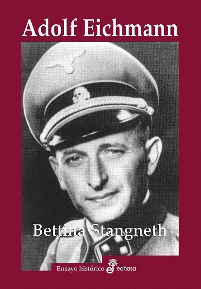 ADOLF EICHMANN | 9788435027557 | STANGNETH, BETTINA | Llibreria La Gralla | Librería online de Granollers