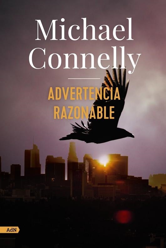 ADVERTENCIA RAZONABLE (ADN) | 9788413622293 | CONNELLY, MICHAEL | Llibreria La Gralla | Llibreria online de Granollers