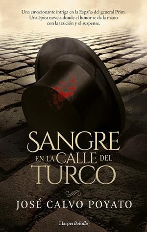 SANGRE EN LA CALLE DEL TURCO | 9788418623066 | CALVO POYATO, JOSÉ | Llibreria La Gralla | Llibreria online de Granollers