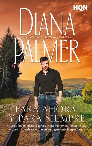 PARA AHORA Y PARA SIEMPRE | 9788413753706 | PALMER, DIANA | Llibreria La Gralla | Librería online de Granollers