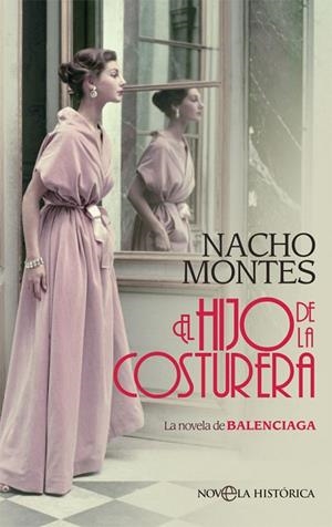 HIJO DE LA COSTURERA, EL  | 9788413841113 | MONTES, NACHO | Llibreria La Gralla | Librería online de Granollers