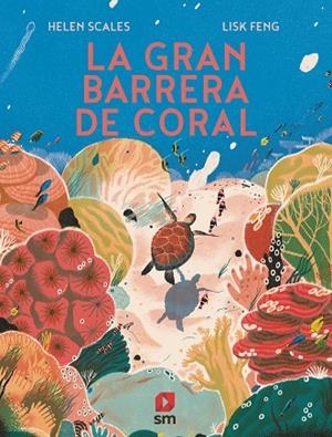 GRAN BARRERA DE CORAL, LA | 9788413189147 | SCALES, HELEN | Llibreria La Gralla | Llibreria online de Granollers