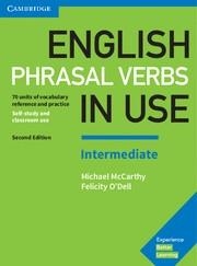 ENGLISH PHRASAL VERBS IN USE INTERMEDIATE BOOK WITH ANSWERS 2ND EDITION | 9781316628157 | MCCARTHY, MICHAEL/O'DELL, FELICITY | Llibreria La Gralla | Librería online de Granollers