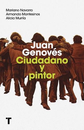 JUAN GENOVÉS CIUDADANO Y PINTOR | 9788418428494 | NAVARRO, MARIANO/MONTESINOS, ARMANDO/MURRÍA, ALICIA | Llibreria La Gralla | Llibreria online de Granollers