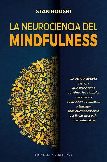 NEUROCIENCIA DEL MINDFULNESS, LA | 9788491117452 | RODSKI, STAN | Llibreria La Gralla | Llibreria online de Granollers