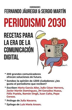 PERIODISMO 2030. RECETAS PARA LA ERA DE LA COMUNICACIÓN DIGITAL | 9788418757112 | FERNANDO JÁUREGUI/SERGIO MARTÍN | Llibreria La Gralla | Librería online de Granollers