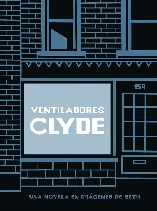 VENTILADORES CLYDE (TAPA BLANDA) | 9788418347917 | SETH | Llibreria La Gralla | Llibreria online de Granollers