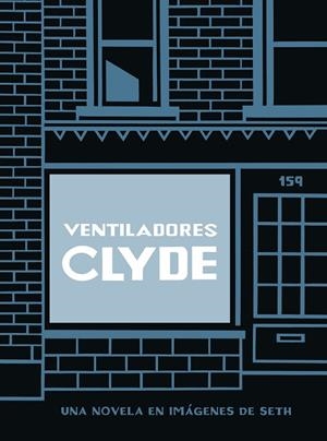 VENTILADORES CLYDE (TAPA BLANDA) | 9788418347917 | SETH | Llibreria La Gralla | Llibreria online de Granollers