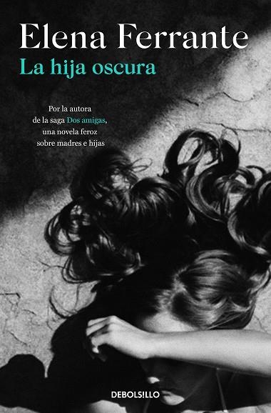 HIJA OSCURA, LA (BOLSILLO) | 9788466353588 | FERRANTE, ELENA | Llibreria La Gralla | Librería online de Granollers