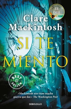 SI TE MIENTO (BOLSILLO) | 9788466352345 | MACKINTOSH, CLARE | Llibreria La Gralla | Librería online de Granollers