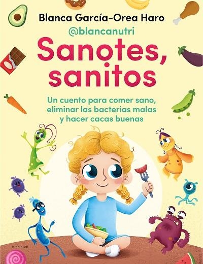 SANOTES, SANITOS | 9788418054402 | GARCÍA-OREA HARO (@BLANCANUTRI), BLANCA | Llibreria La Gralla | Llibreria online de Granollers