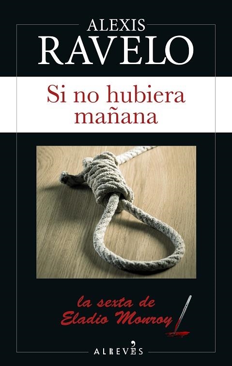 SI NO HUBIERA MAÑANA | 9788417847944 | RAVELO, ALEXIS | Llibreria La Gralla | Librería online de Granollers