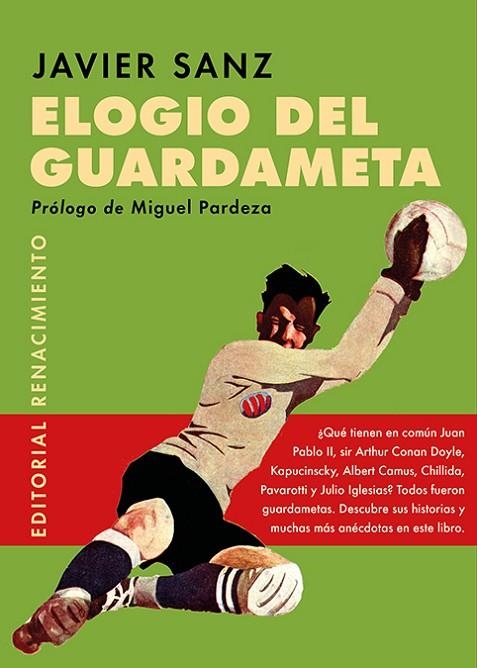 ELOGIO DEL GUARDAMETA | 9788418387982 | SANZ, JAVIER | Llibreria La Gralla | Librería online de Granollers