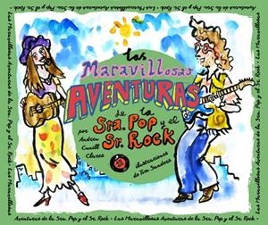 MARAVILLOSAS AVENTURAS DE LA SRA. POP Y EL SR. ROCK, LAS | 9788494973970 | CUNILL CLARES ANDREU | Llibreria La Gralla | Llibreria online de Granollers