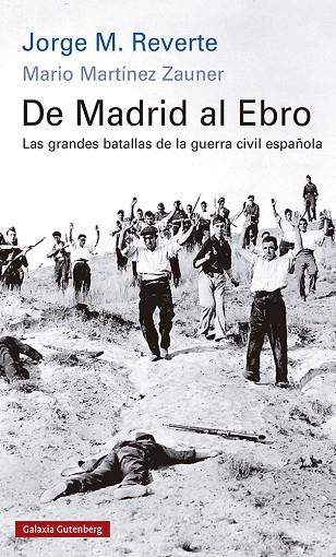 DE MADRID AL EBRO- RÚSTICA | 9788418807268 | M. REVERTE, JORGE/MARTÍNEZ ZAUNER, MARIO | Llibreria La Gralla | Llibreria online de Granollers