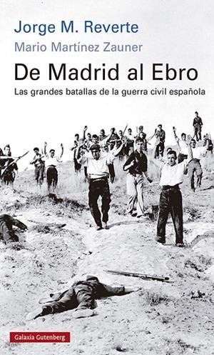 DE MADRID AL EBRO- RÚSTICA | 9788418807268 | M. REVERTE, JORGE/MARTÍNEZ ZAUNER, MARIO | Llibreria La Gralla | Llibreria online de Granollers