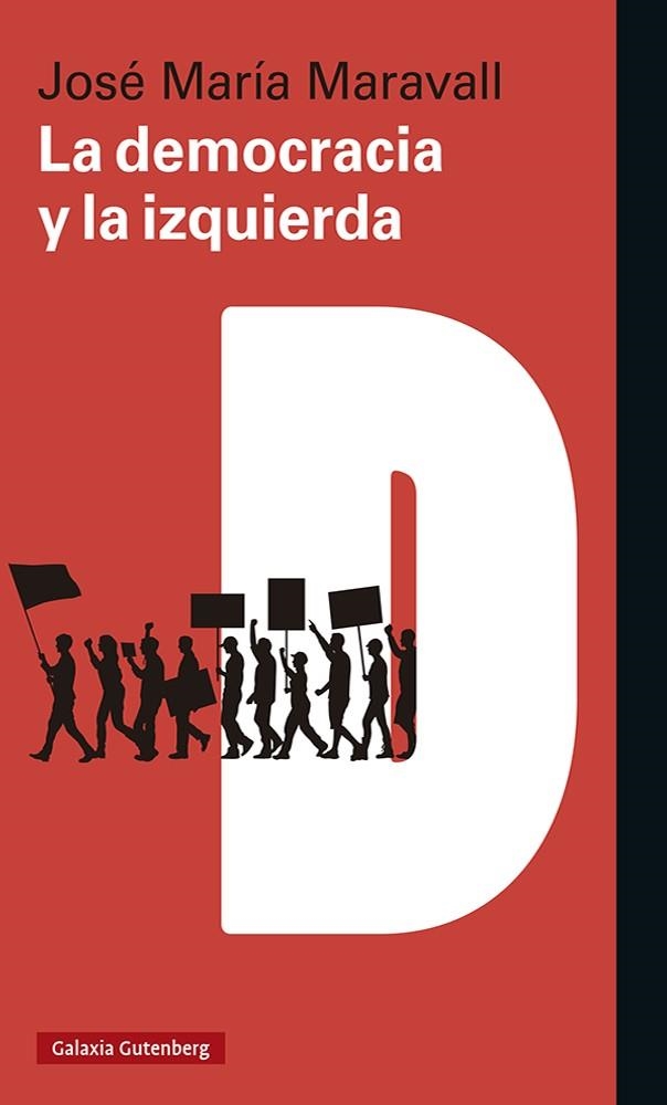 LA DEMOCRACIA Y LA IZQUIERDA | 9788418807008 | MARAVALL, JOSÉ MARÍA | Llibreria La Gralla | Llibreria online de Granollers