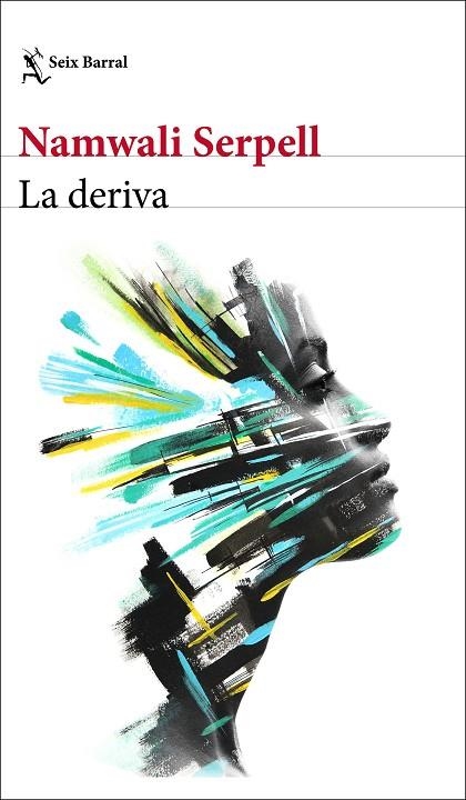 DERIVA, LA | 9788432236938 | SERPELL, NAMWALI | Llibreria La Gralla | Llibreria online de Granollers