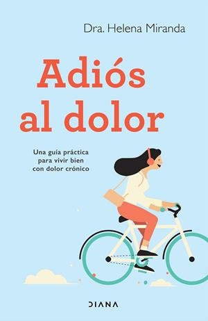 ADIÓS AL DOLOR | 9788418118173 | MIRANDA, HELENA | Llibreria La Gralla | Librería online de Granollers