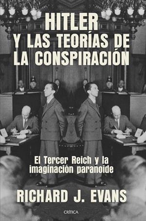 HITLER Y LAS TEORÍAS DE LA CONSPIRACIÓN | 9788491993124 | EVANS, RICHARD J. | Llibreria La Gralla | Librería online de Granollers