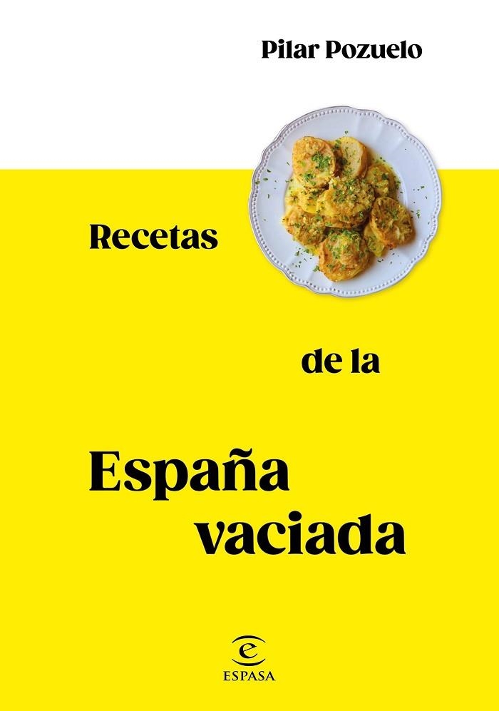 RECETAS DE LA ESPAÑA VACIADA | 9788467062816 | POZUELO, PILAR | Llibreria La Gralla | Llibreria online de Granollers