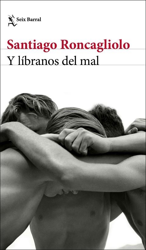 Y LÍBRANOS DEL MAL | 9788432238895 | RONCAGLIOLO, SANTIAGO | Llibreria La Gralla | Librería online de Granollers