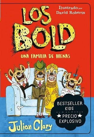 LOS BOLD. UNA FAMILIA DE HIENAS | 9788418538360 | CLARY, JULIAN | Llibreria La Gralla | Llibreria online de Granollers