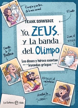 YO, ZEUS, Y LA BANDA DEL OLIMPO | 9788413841182 | SCHWIEGER, FRANK | Llibreria La Gralla | Librería online de Granollers