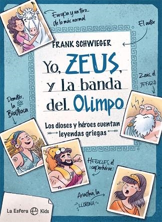 YO, ZEUS, Y LA BANDA DEL OLIMPO | 9788413841182 | SCHWIEGER, FRANK | Llibreria La Gralla | Llibreria online de Granollers