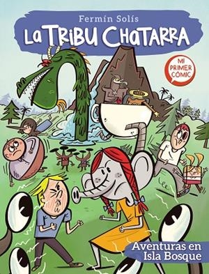 AVENTURAS EN ISLA BOSQUE (LA TRIBU CHATARRA 2) | 9788448857769 | SOLÍS, FERMÍN | Llibreria La Gralla | Librería online de Granollers
